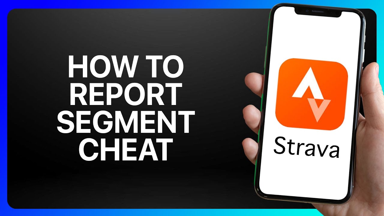 How To Report Strava Segment Cheat Tutorial