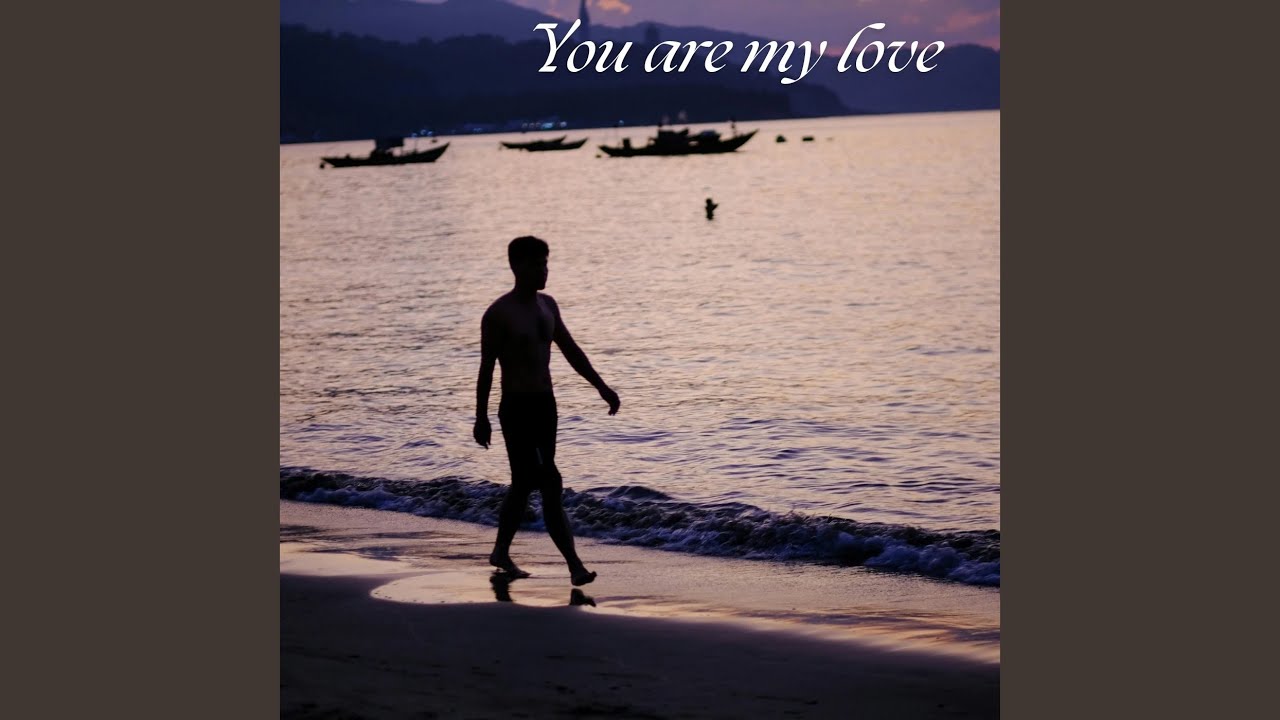 You are my love