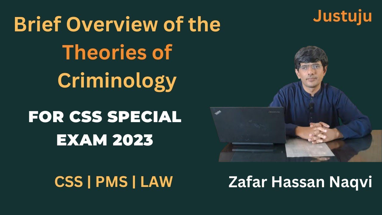 Brief overview of the theories of Criminology