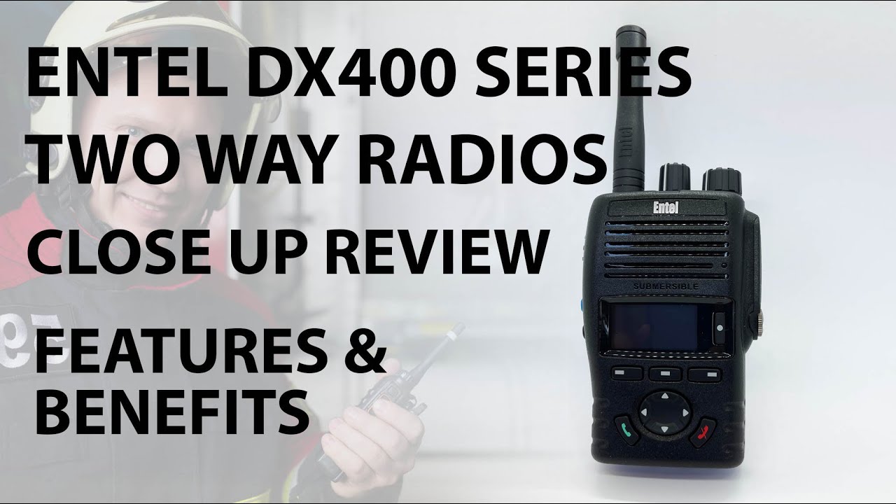 Entel DX400 series Radios Review | Hands on Close up | LRS UK