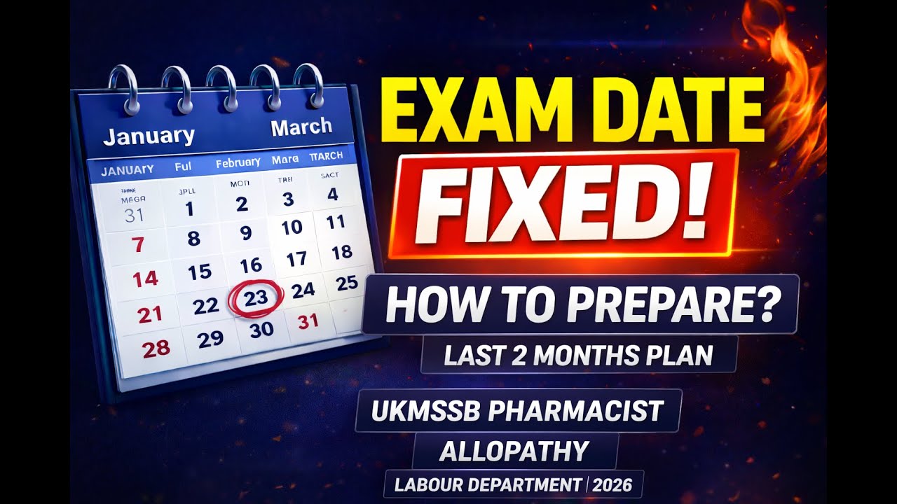 UKMSSB Pharmacist Allopathy Exam Date & Preparation 2026 | Labour Department | Selection Strategy