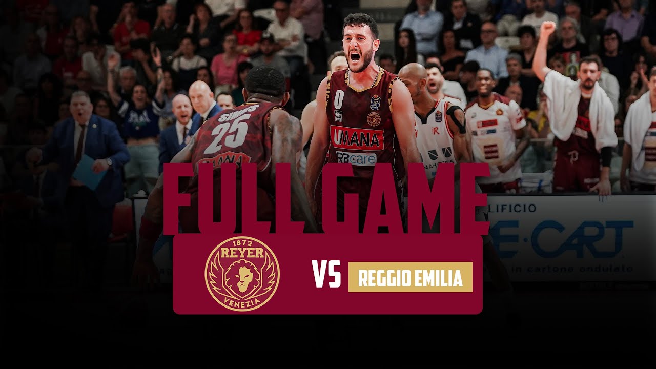 UNAHOTELS Reggio Emilia - Umana Reyer Venezia: Gara 4 quarti di finale Playoff 2023/24 - FULL GAME