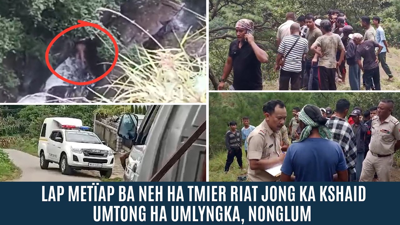 LAP MET&Iuml;AP BA NEH HA TMIER RIAT JONG KA KSHAID UMTONG HA UMLYNGKA, NONGLUM