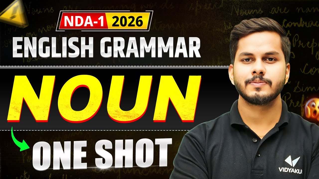 NDA, 1- 2026 | English Grammar | Noun Definition se Example tak | Full Basic to Advanced Explanation