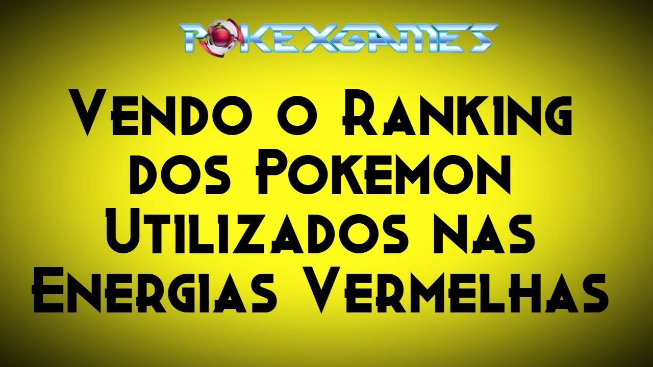 Ranking de pokemon utilizados nas batalhas de Boss RED ENERGY