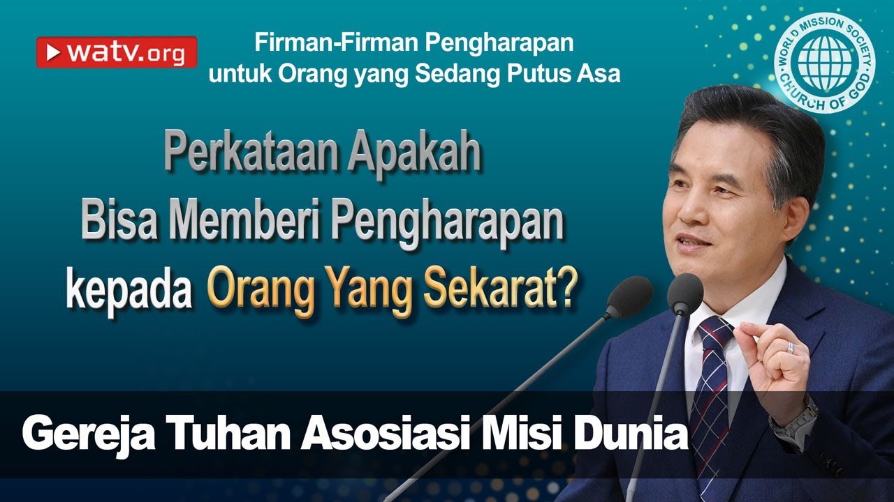 Kata-Kata Pengharapan dari Anggota Gereja Tuhan untuk Orang yang Sedang Putus Asa