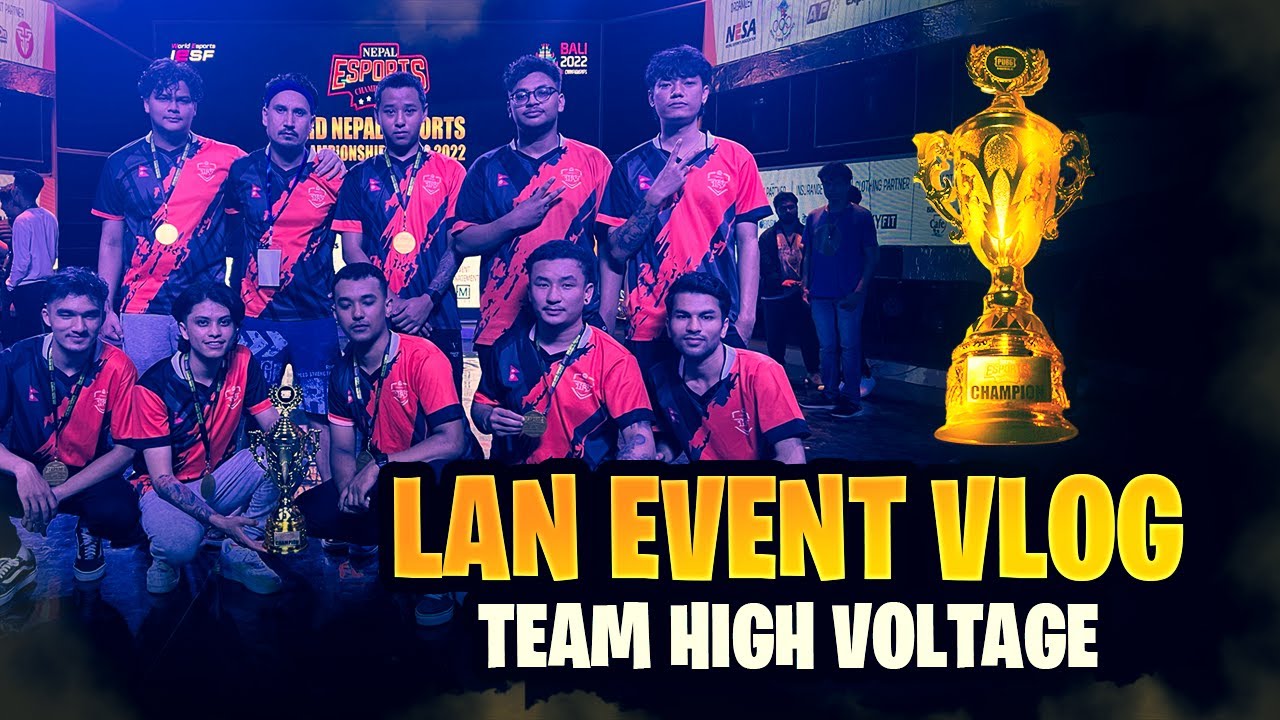 LAN EVENT VLOG | TEAM HIGHVOLTAGE POV |  @HighVoltageNepal