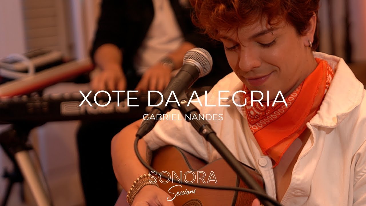 Sonora Sessions #1 - Xote Da Alegria - Gabriel Nandes