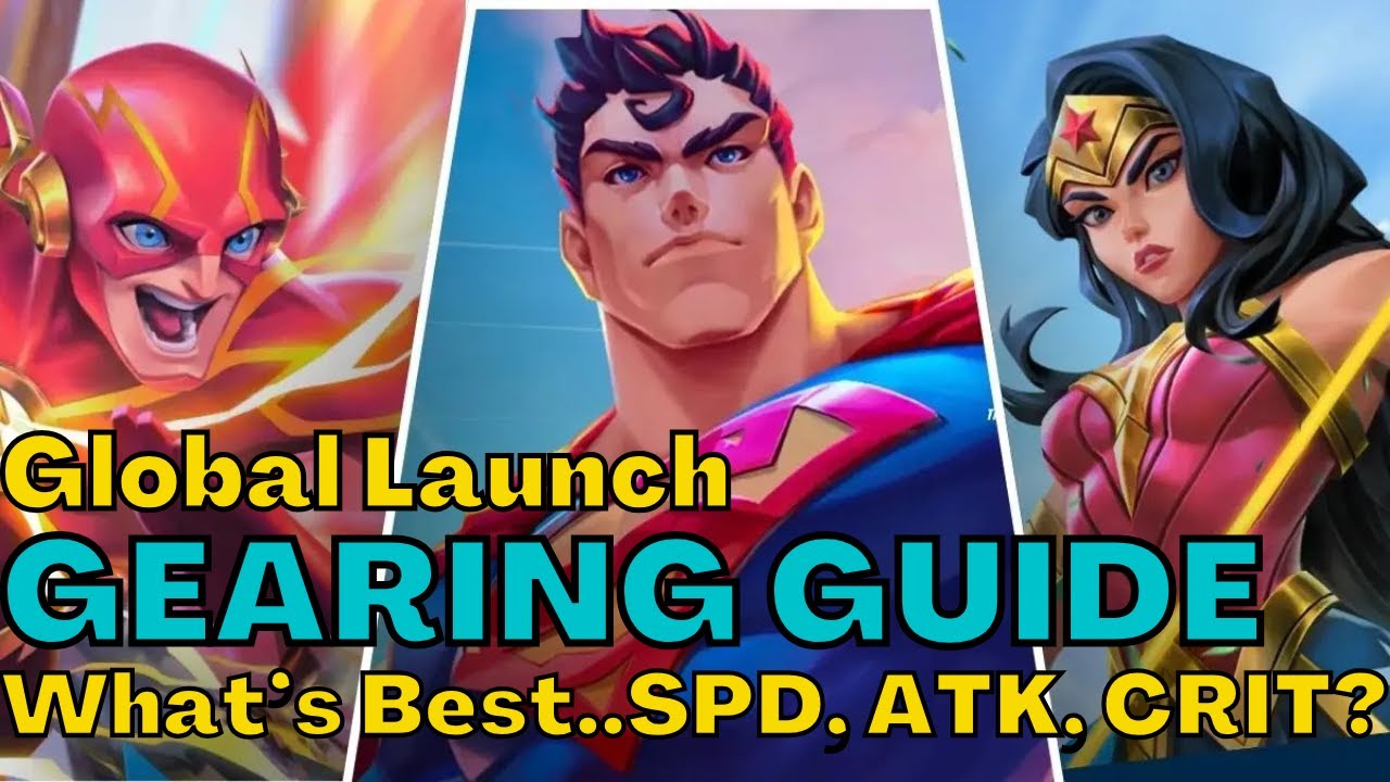Ultimate Global Launch Gearing Guide | DC Worlds Collide