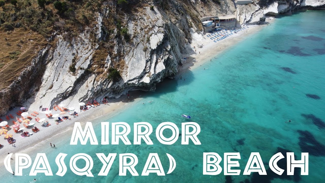 Mirror (Pasqyra) Beach | Shpella e Pëllumbave | Plazhi i Manastirit | Ksamil | Albania 2021