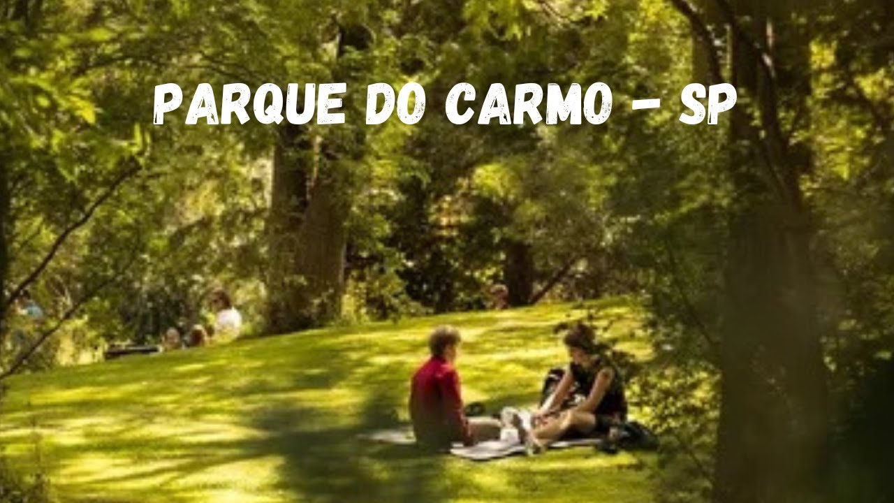 PARQUE DO CARMO - SP