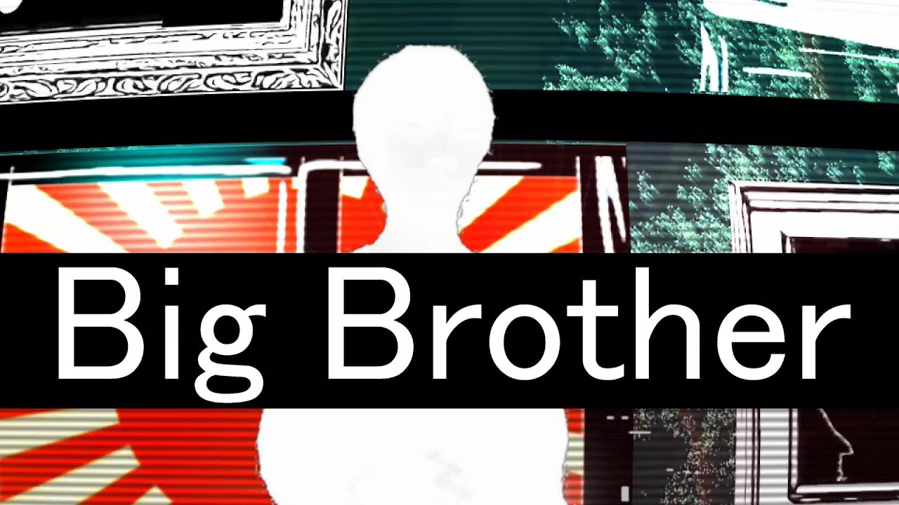 Big Brother 歌ってみた
