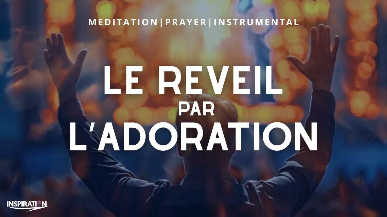 LE RÉVEIL PAR L'ADORATION-DANIEL BANAM || INSTRUMENTAL || PRAYER & MEDITATION