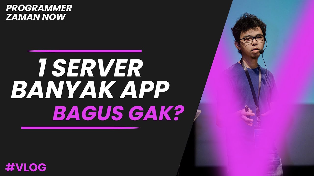 1 SERVER BANYAK APLIKASI, BAGUS GAK?