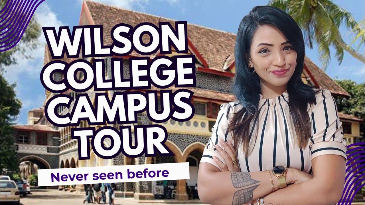 WILSON COLLEGE MUMBAI CAMPUS TOUR | ONE OF THE BEST COLLEGES CAMPUS OF MUMBAI