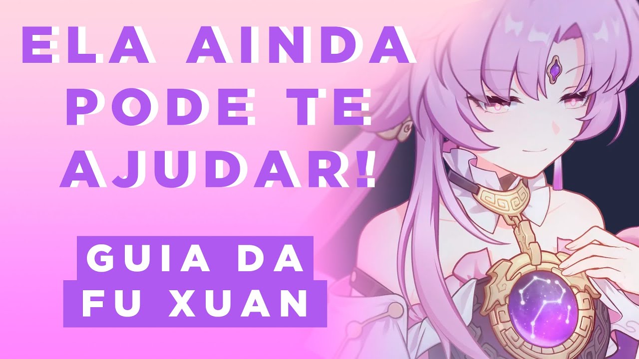 FU XUAN: TUDO o que você PRECISA saber! [ATUALIZADO!] | Honkai: Star Rail