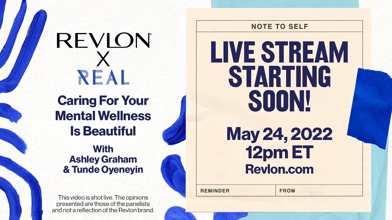 LIVE RevlonxReal: The Beauty Of Mental Wellness with Ashley Graham & Tunde Oyeneyin