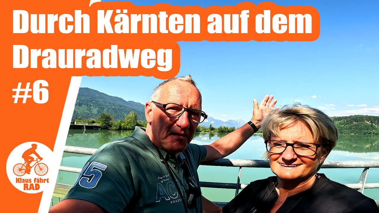 Der Drauradweg in Kärnten - von Klagenfurt nach Lavamünd - Etappe #6