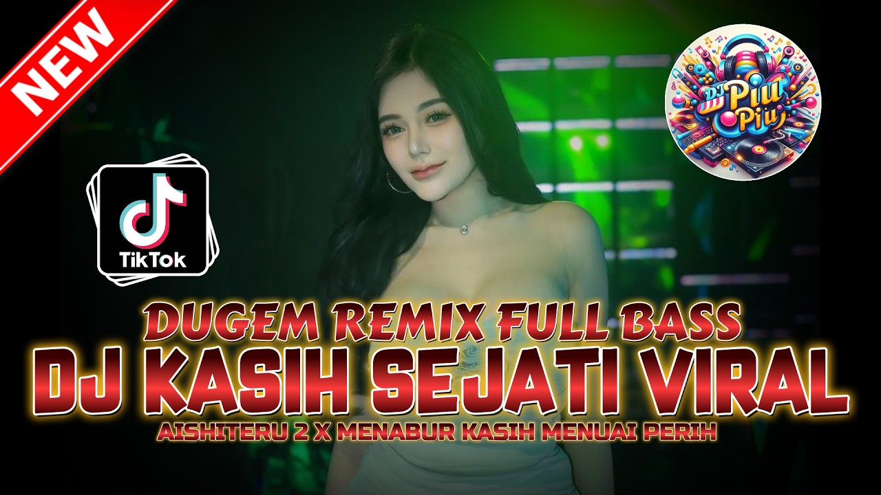 DUGEM REMIX FULL BASS ‼️ DJ KASIH SEJATI FYP X AISHITERU 2 X MENABUR KASIH | DJ FUNKOT TERBARU 2026