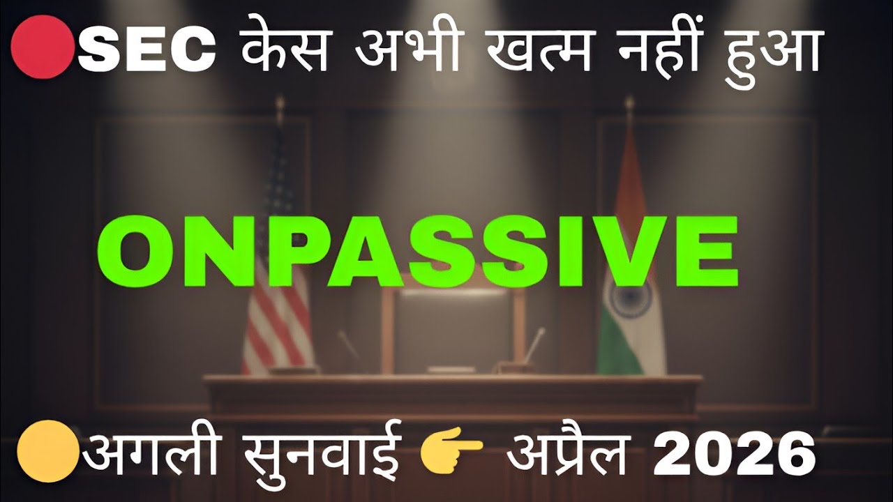 ONPASSIVE SEC Case Not Over Yet | SEC Hearing 2026