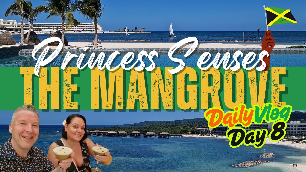Princess Senses The Mangrove - Day 8