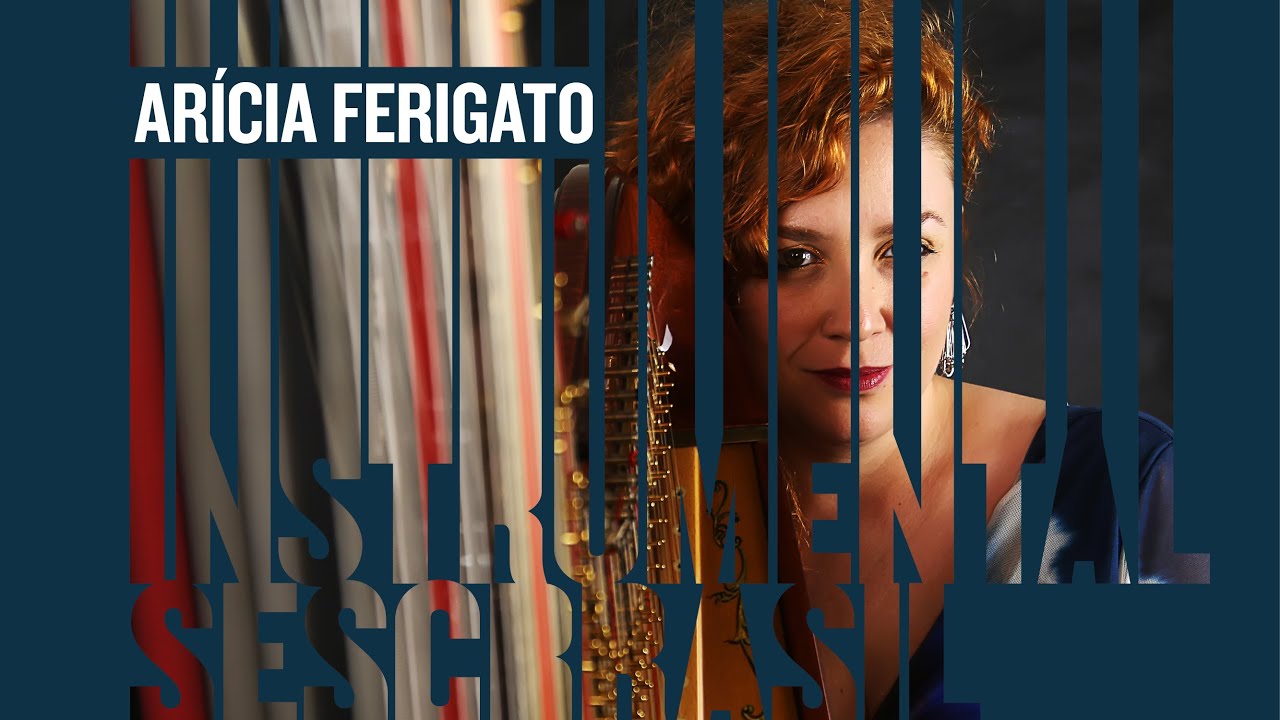 Arícia Ferigato | Instrumental Sesc Brasil