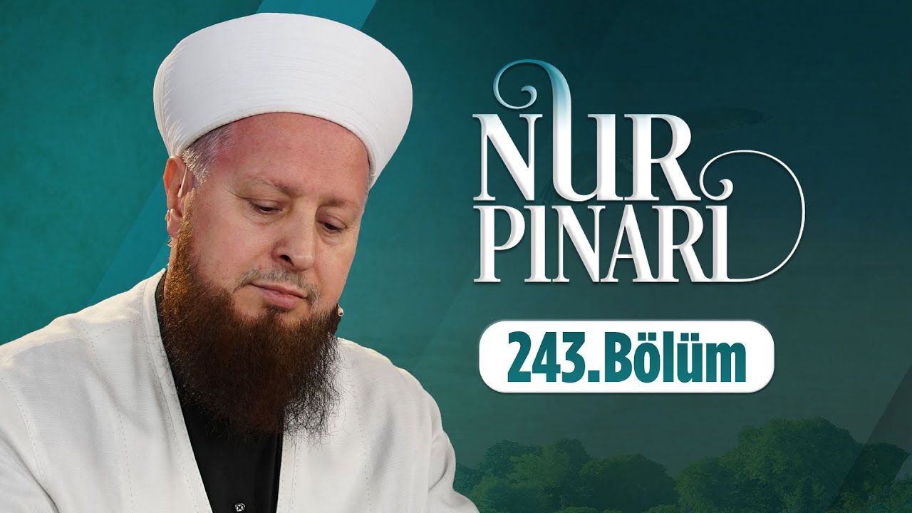 Mustafa Özşimşekler Hocaefendi İle Nur Pınarı 243. Bölüm - 02 Aralık 2022 Lâlegül TV