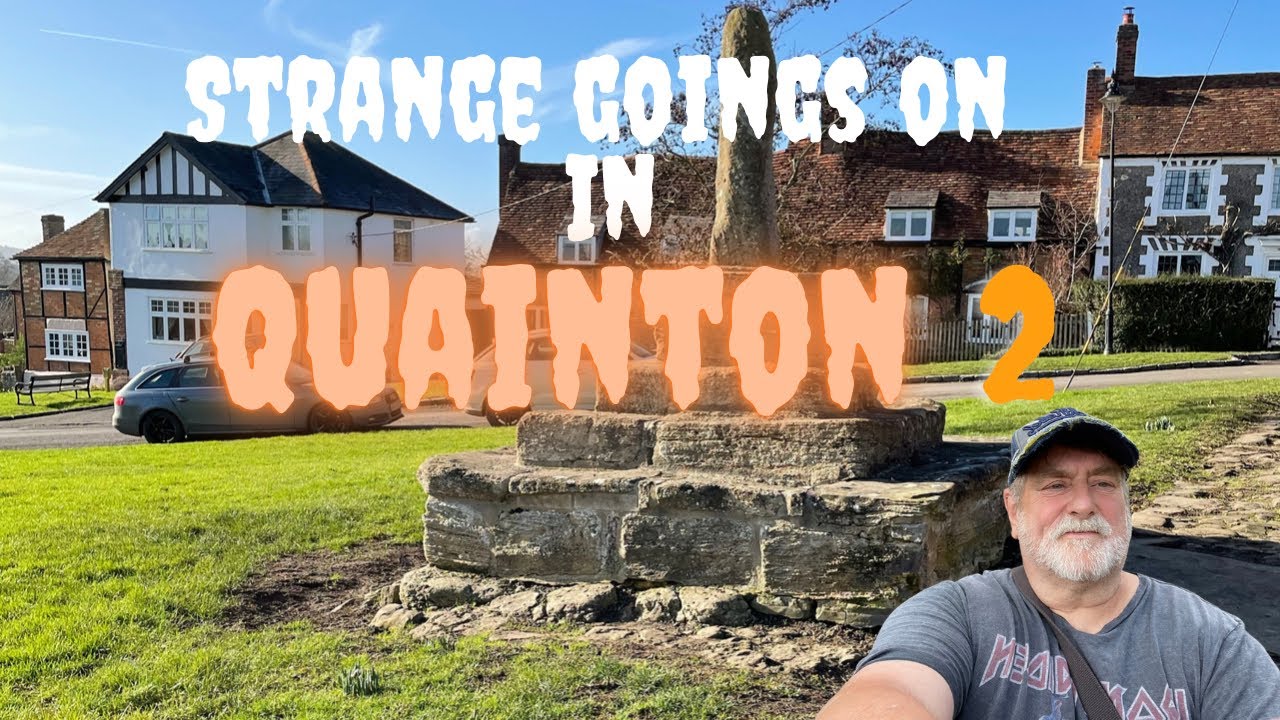 Strange goings on in Quainton 2