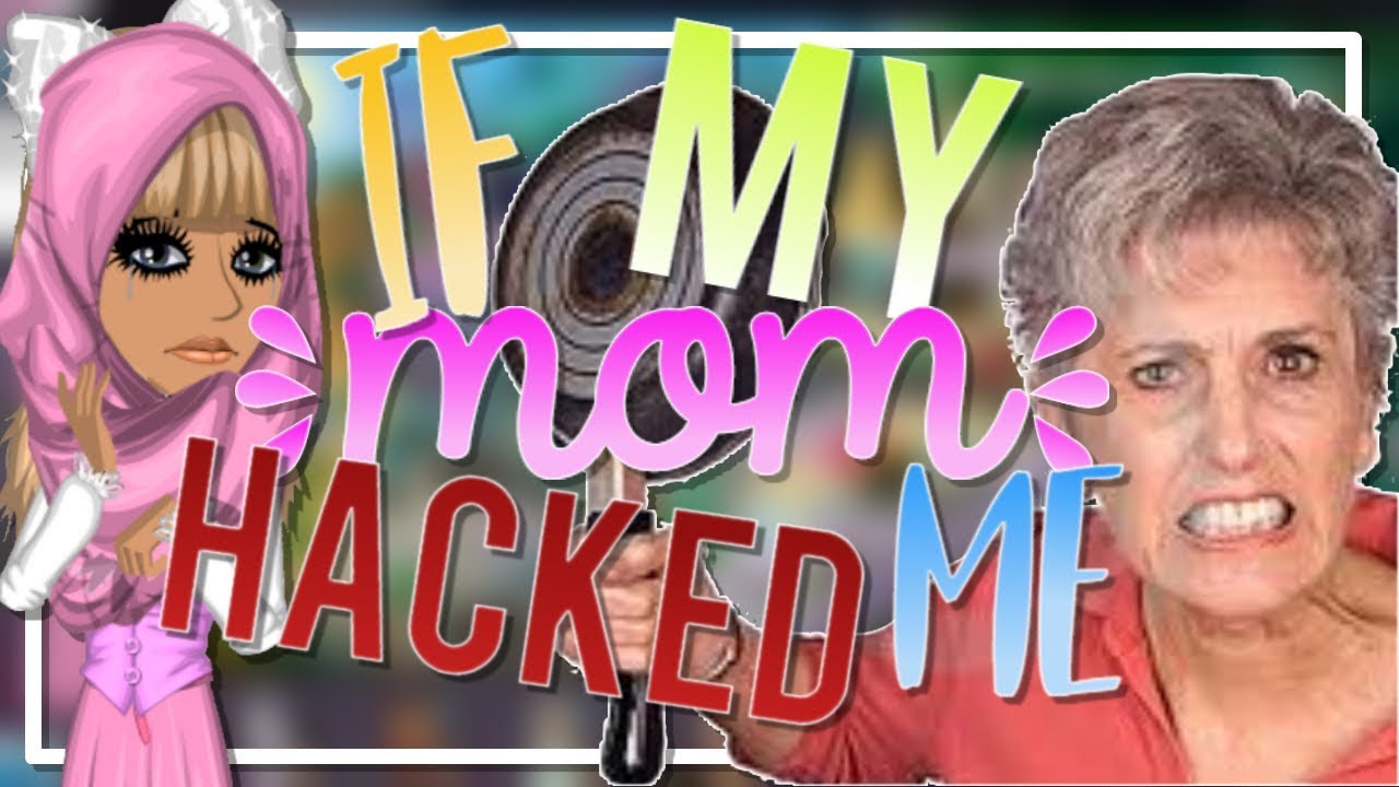 IF MY MOM HACKED MY MSP ACCOUNT
