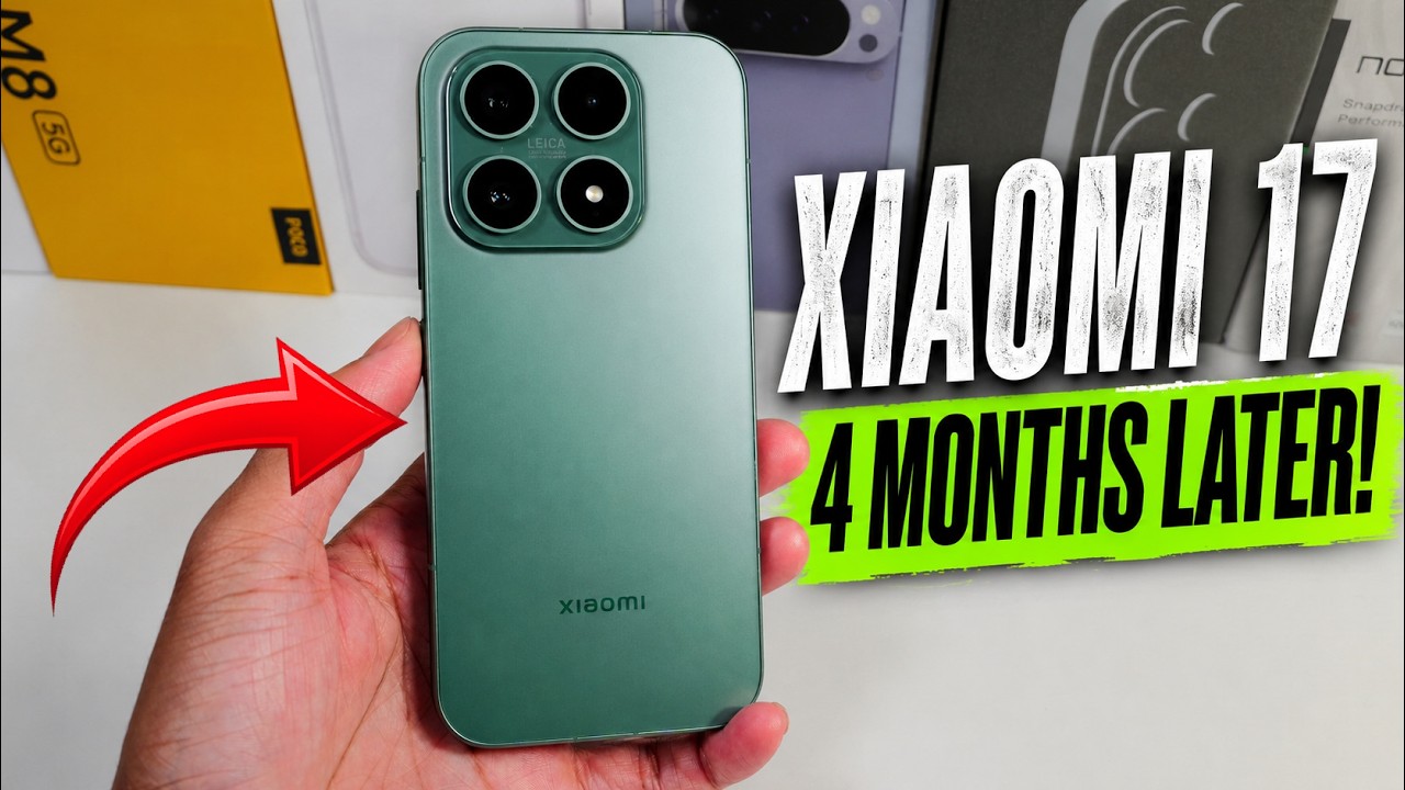Xiaomi 17 &mdash; 4 месяца спустя: всё ещё стоит покупать?