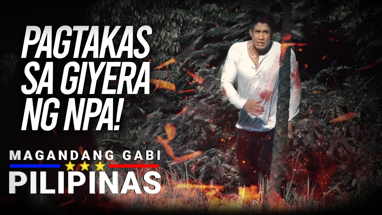 Part 2 : Pagtakas sa Giyera ng NPA | Magandang Gabi Pilipinas