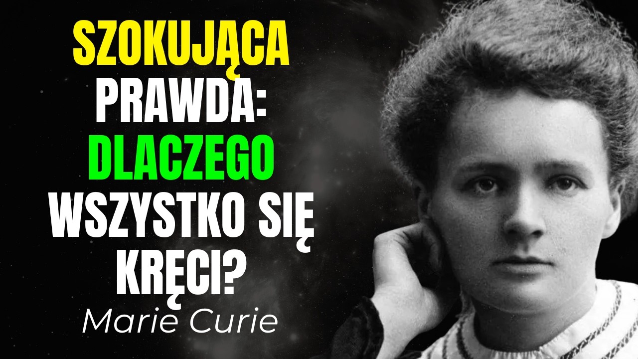 Dlaczego wszystko we Wszechświecie się kręci? Szokująca prawda odkryta przez Marie Curie