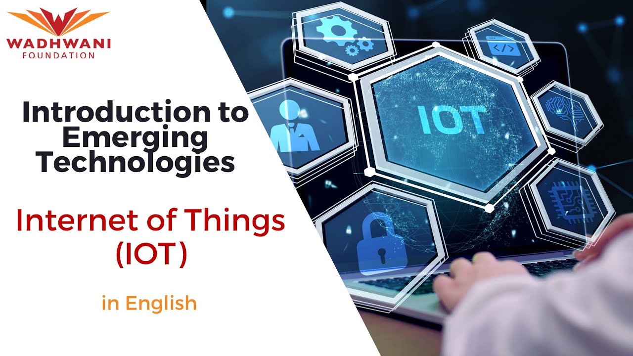 Emerging Technologies | Internet of Things | IoT | English