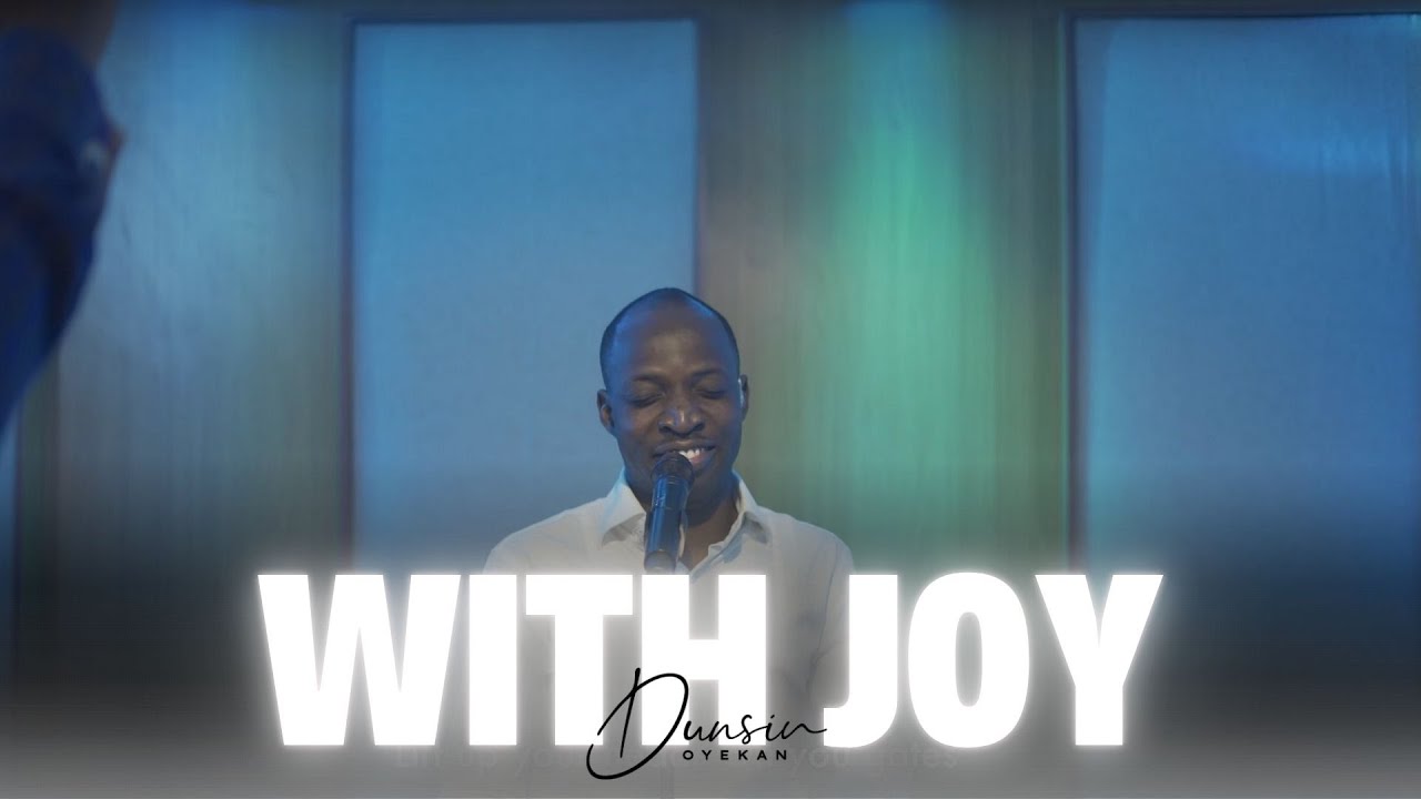 With Joy - Dunsin Oyekan