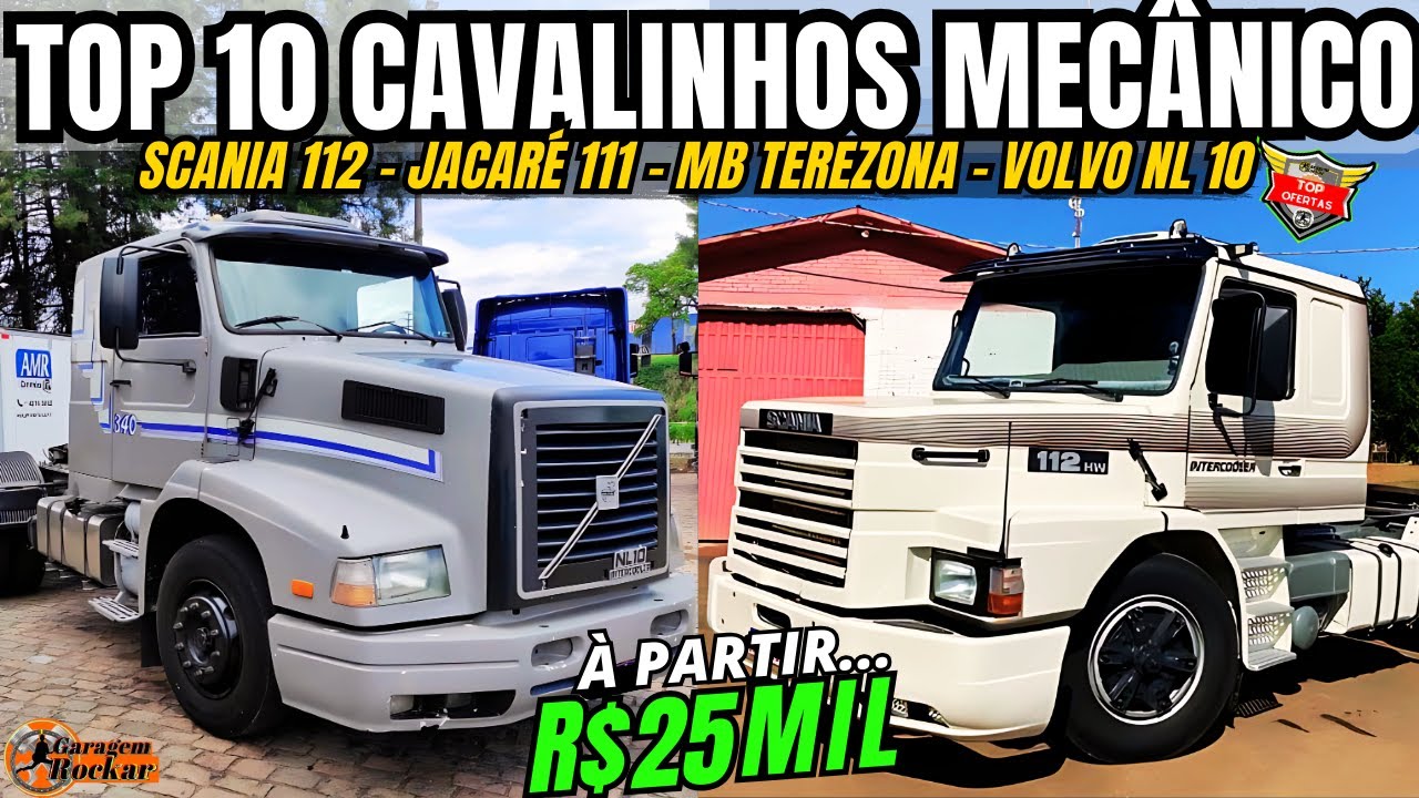 CAVALINHO MECÂNICO TOP 10 OFERTAS VOLVO SCANIA e MERCEDES BARATO à PARTIR de 25 MIL #cavalomecânico