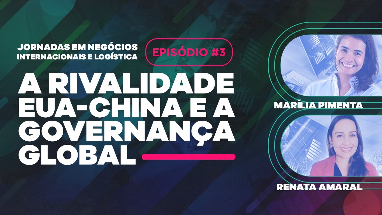 A rivalidade EUA-China e a Governança Global