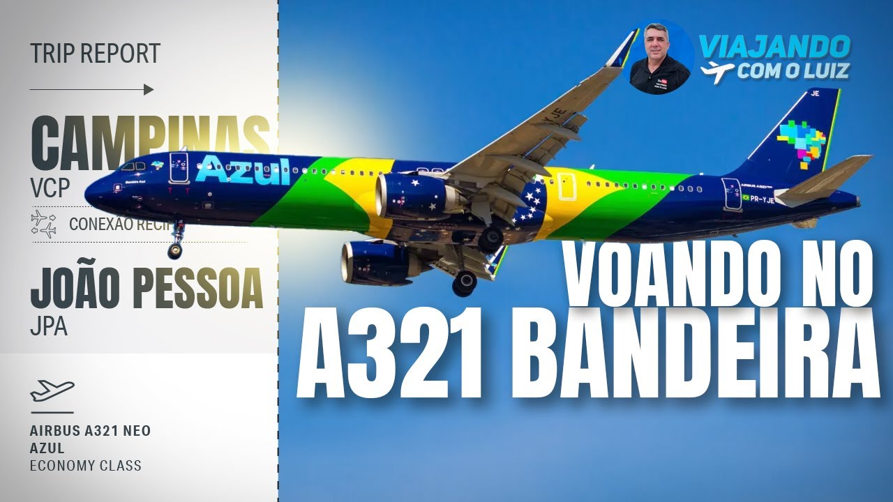 CAMPINAS-SP X JOÃO PESSOA-PB COM CONEXÃO EM RECIFE-PE - VOANDO NO BANDEIRÃO DA AZUL.