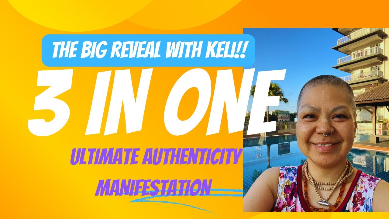 THE BIG REVEAL 3 IN ONE -Ultimate Authenticity Manifestation 