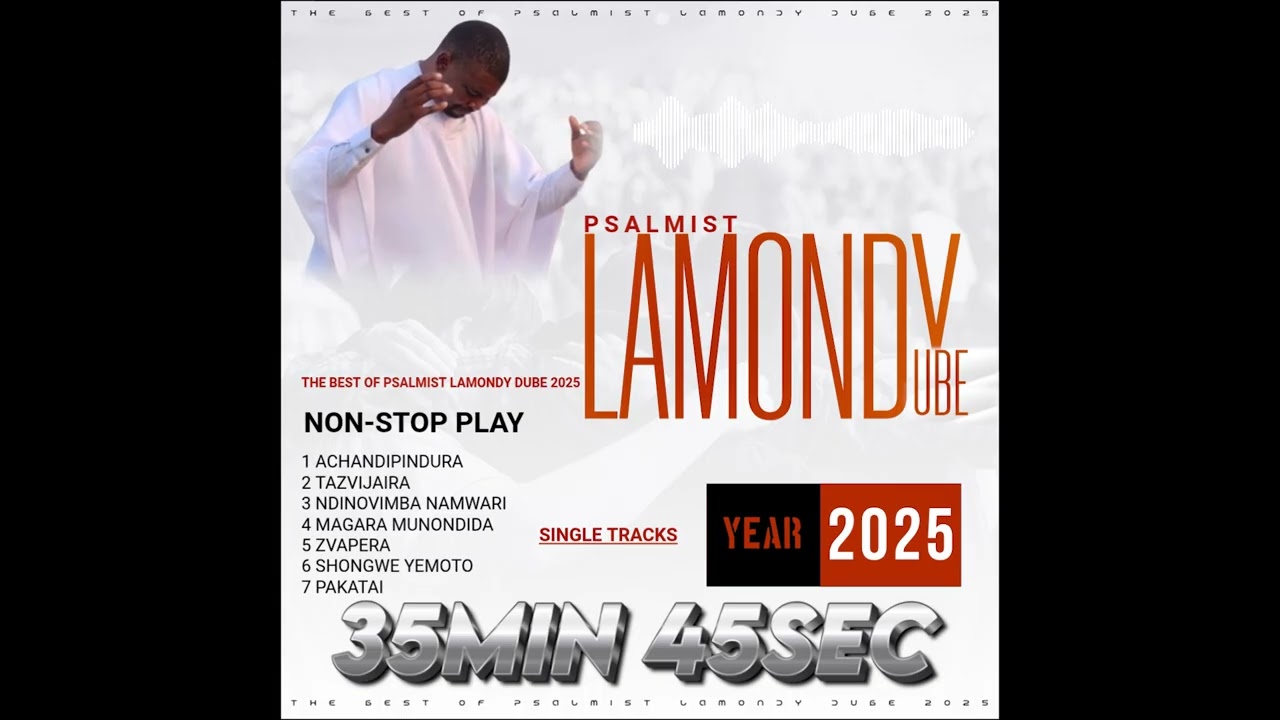 Best of Psalmist Lamondy Dube Mix (2025) 