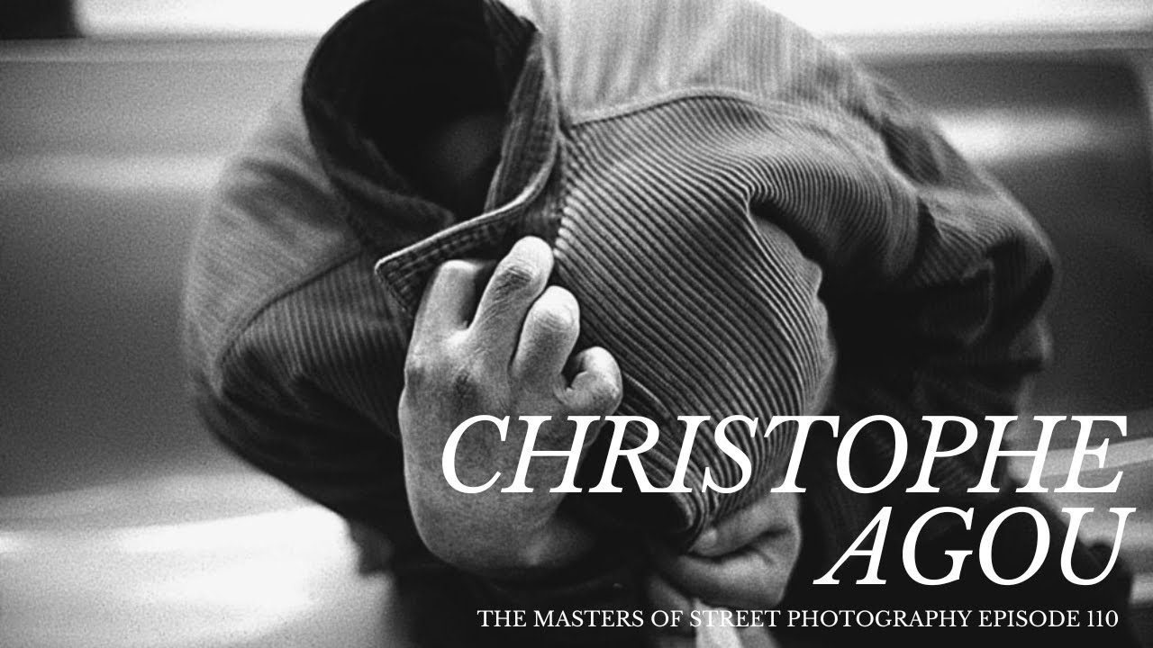 Alex Coghe presents: THE MASTERS OF STREET PHOTOGRAPHY EPISODE 110 CHRISTOPHE AGOU