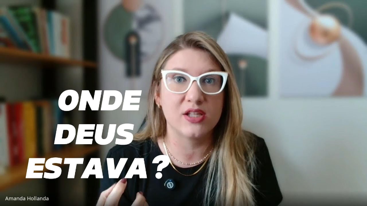 Onde Deus estava quando essa injustiça aconteceu?