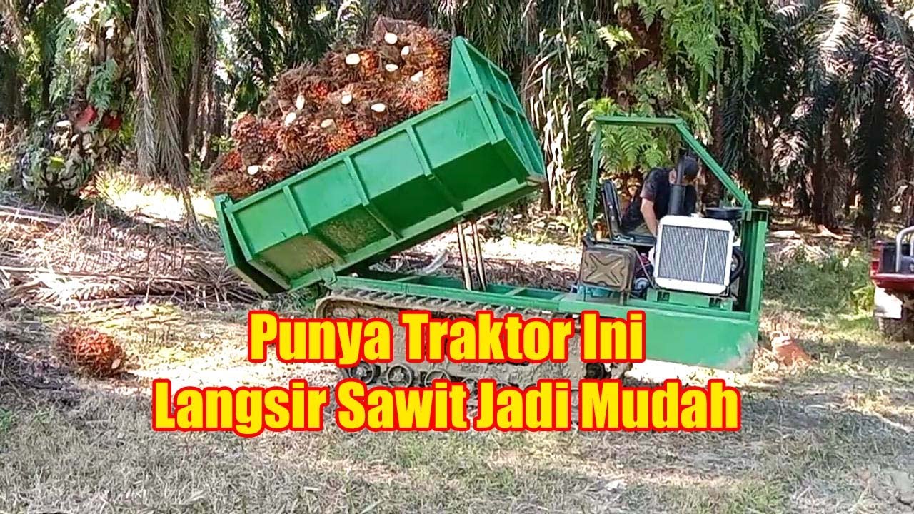 TRAKTOR LANGSIR SAWIT JADI MUDAH - OFF ROAD SAWIT