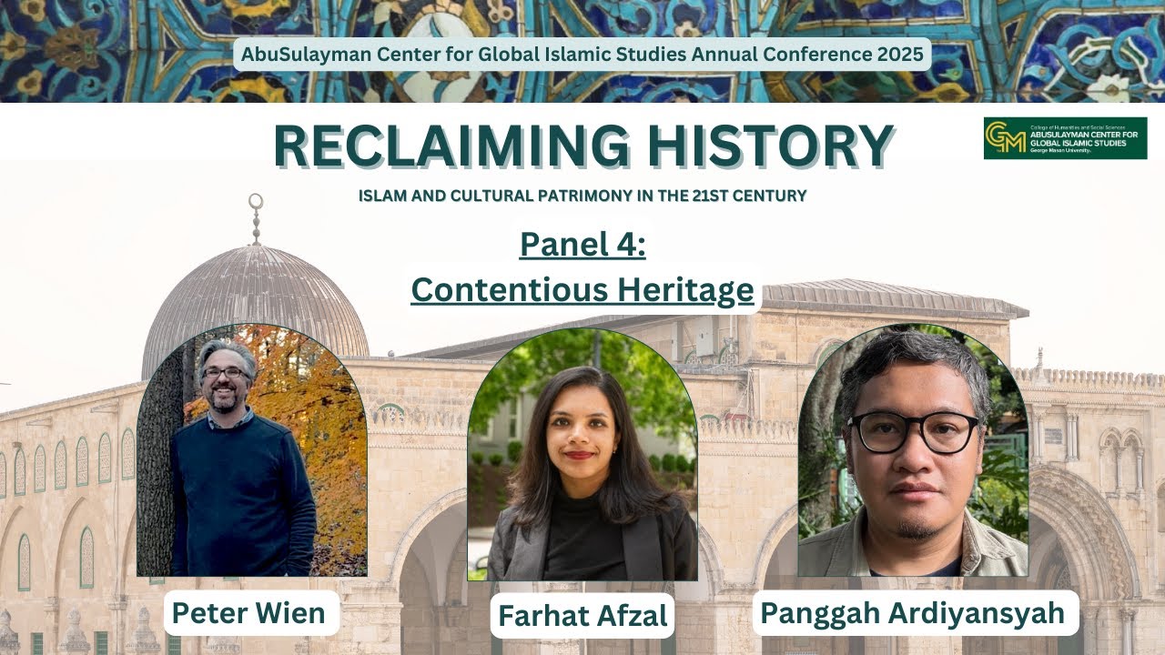 Contentious Heritage: Peter Wien, Farhat Afzal, and Panggah Ardiyansyah