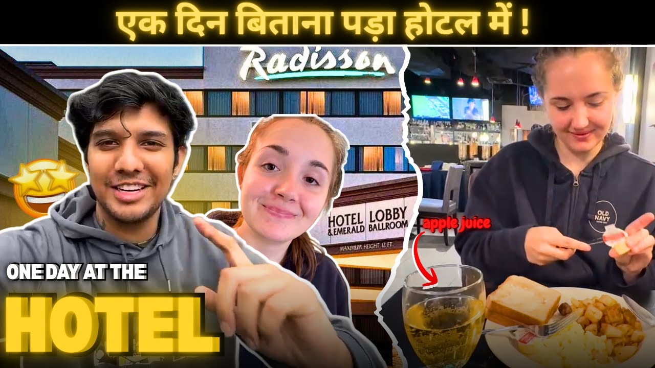 Danielle ki Sugar Down Ho Gayi 😱 Ek Din Hotel Mein Radisson Vlog