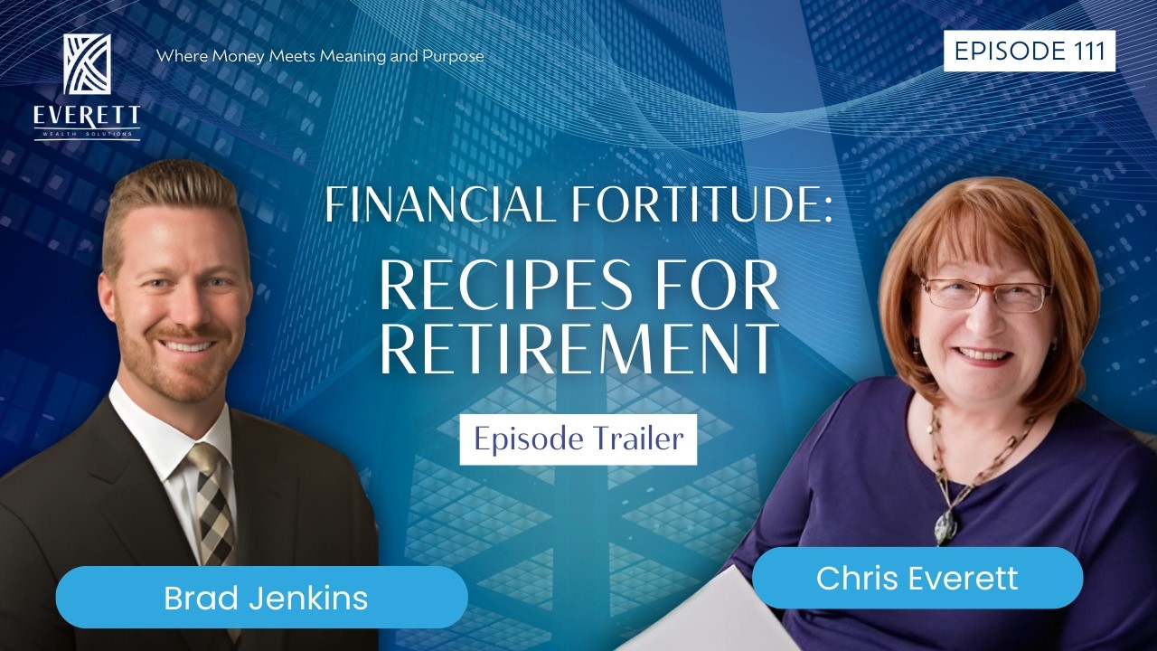 Financial Fortitude: Recipes for Retirement with Brad Jenkins
