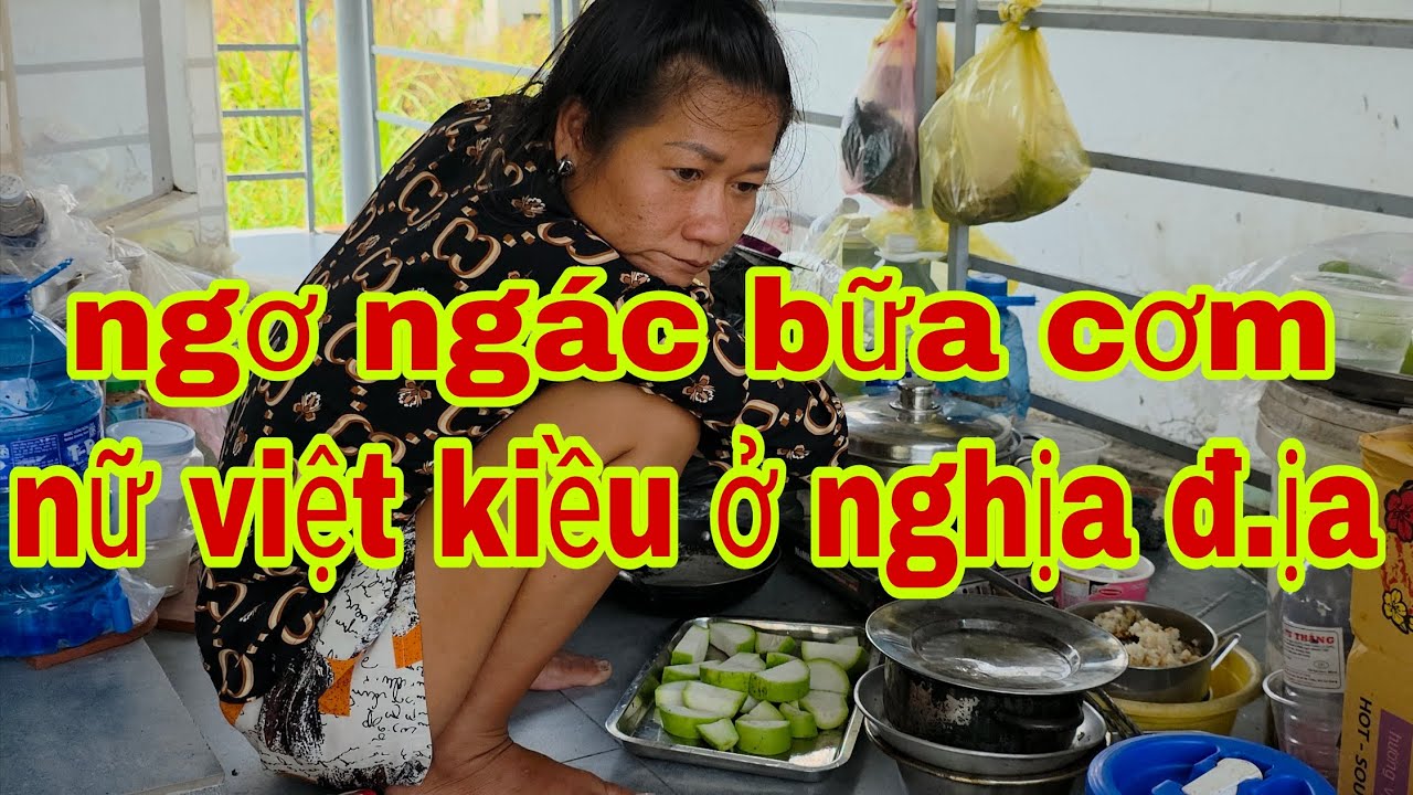 Nữ Việt Kiều ăn cơm đạm bạc ngày tết ai bỏ chạy