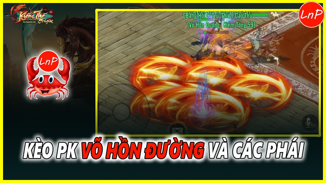 KIẾM THẾ ORIGIN - KÈO PK VÕ HỒN ĐƯỜNG VÀ CÁC PHÁI TRONG GAME KIẾM THẾ ORIGIN