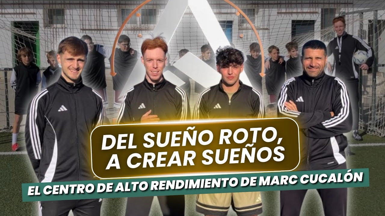 Del Real Madrid a transformar el fútbol base: así es el centro de alto rendimiento de Marc Cucalón