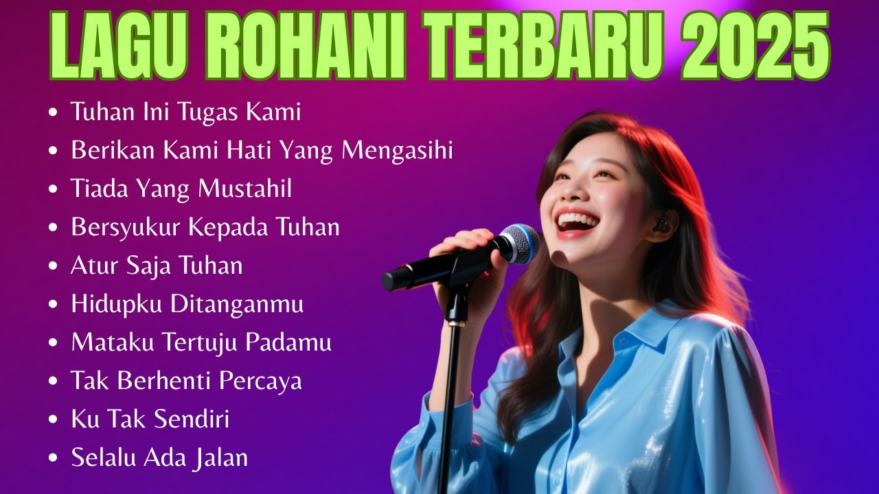 Album Lagu Rohani Terbaru 2025 | Tuhan Ini Tugas Kami | Lagu Rohani Kristen Terbaik dan Populer 