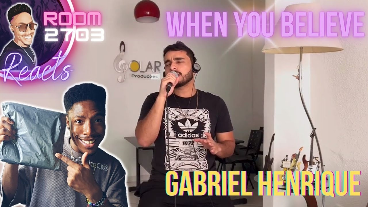 Gabriel Henrique Reaction 'When You Believe' - And a 'special' gift! 😝❤️✨